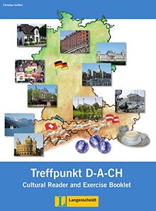 Treffpunkt D-A-CH: Cultural Reader and Exercise Booklet (bilingual)