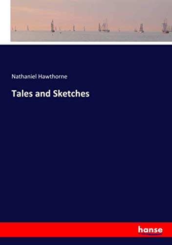 Tales and Sketches