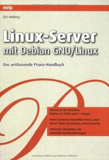 Linux-Server mit Debian GNU/Linux: Das umfassende Praxis-Handbuch