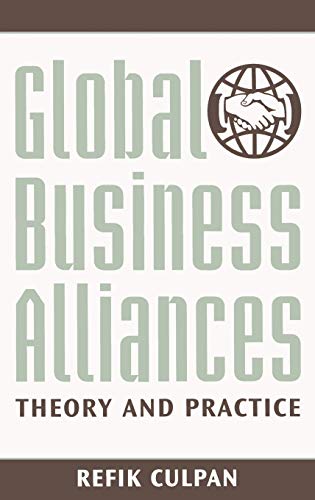 Global Business Alliances: Theory and Practice