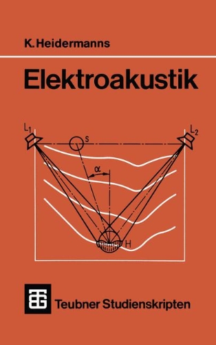 Elektroakustik (Teubner Studienskripte Technik)
