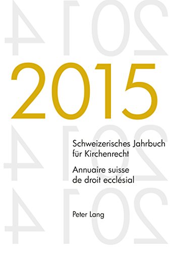 Schweizerisches Jahrbuch für Kirchenrecht. Bd. 20 (2015) - Annuaire suisse de droit ecclésial. Vol. 20 (2015): Herausgegeben im Auftrag der ... / Annuaire suisse de droit ecclésial)