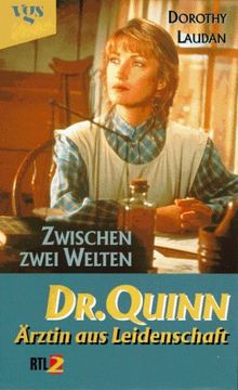 Dr. Quinn, Ärztin aus Leidenschaft. Zwischen zwei Welten von Laudan, Dorothy | Buch | Zustand gut