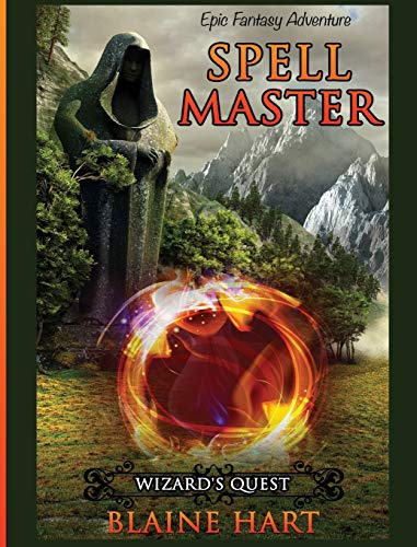 Wizard's Quest: Spell Master: Book One (Sword and Sorcery Epic Fantasy Adventure Book with, Band 1)