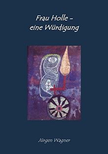 Frau Holle - eine Würdigung