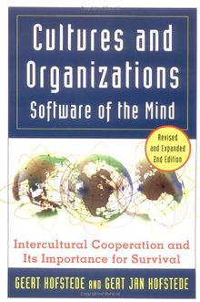 Cultures and Organizations - Software of the Mind: Intercultural Cooperation and Its Importance for Survival