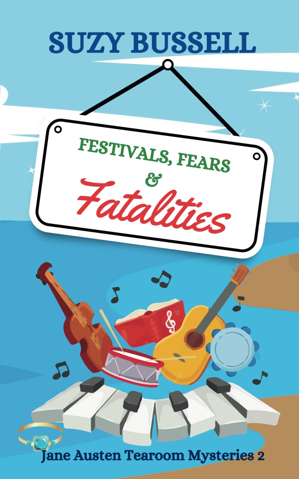 Festivals, Fears and Fatalities (The Jane Austen Tearoom Mysteries, Band 2)