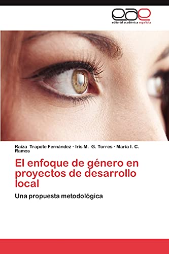El enfoque de género en proyectos de desarrollo local: Una propuesta metodológica
