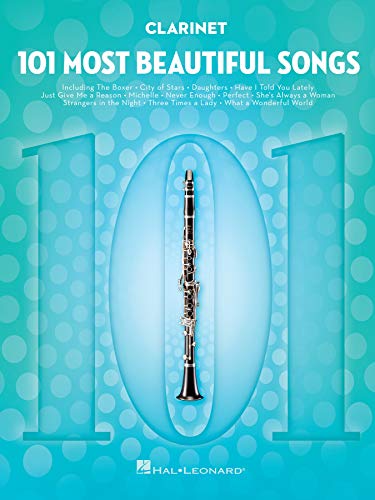 Clarient 101 Most Beautiful Songs Timeless Pop and Standards for Clarinet Sheet Music Songbook Featuring Hits Like...