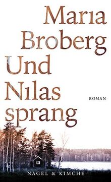 Und Nilas sprang: Roman von Broberg, Maria | Buch | Zustand sehr gut