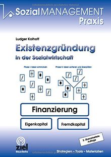 Existenzgründung in der Sozialwirtschaft (Sozialmanagement Praxis)