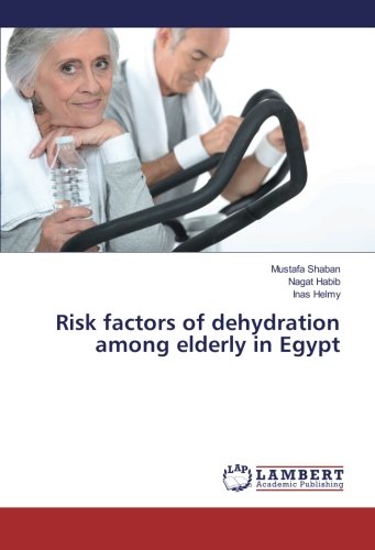 Risk factors of dehydration among elderly in Egypt