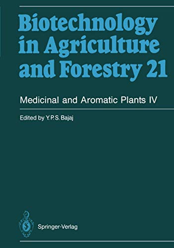 Medicinal and Aromatic Plants IV (Biotechnology in Agriculture and Forestry) (Biotechnology in Agriculture and Forestry, 21, Band 21)