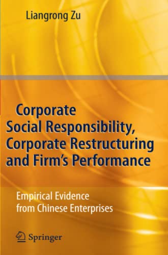 Corporate Social Responsibility, Corporate Restructuring and Firm's Performance: Empirical Evidence from Chinese Enterprises