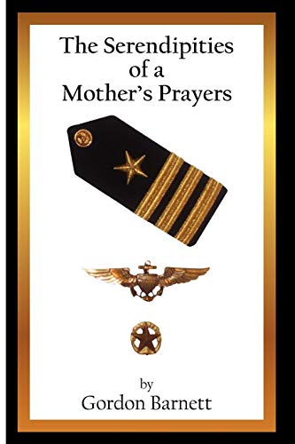 The Serendipities of a Mother's Prayers