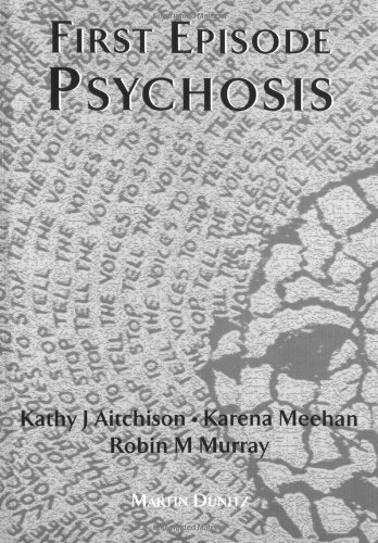 First Episode Psychosis (Medical Pocketbooks)