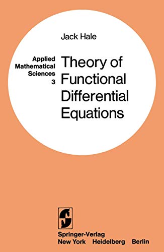 Theory of Functional Differential Equations (Applied Mathematical Sciences, 3, Band 3)