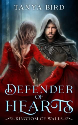 Defender of Hearts (Kingdom of Walls, Band 2)