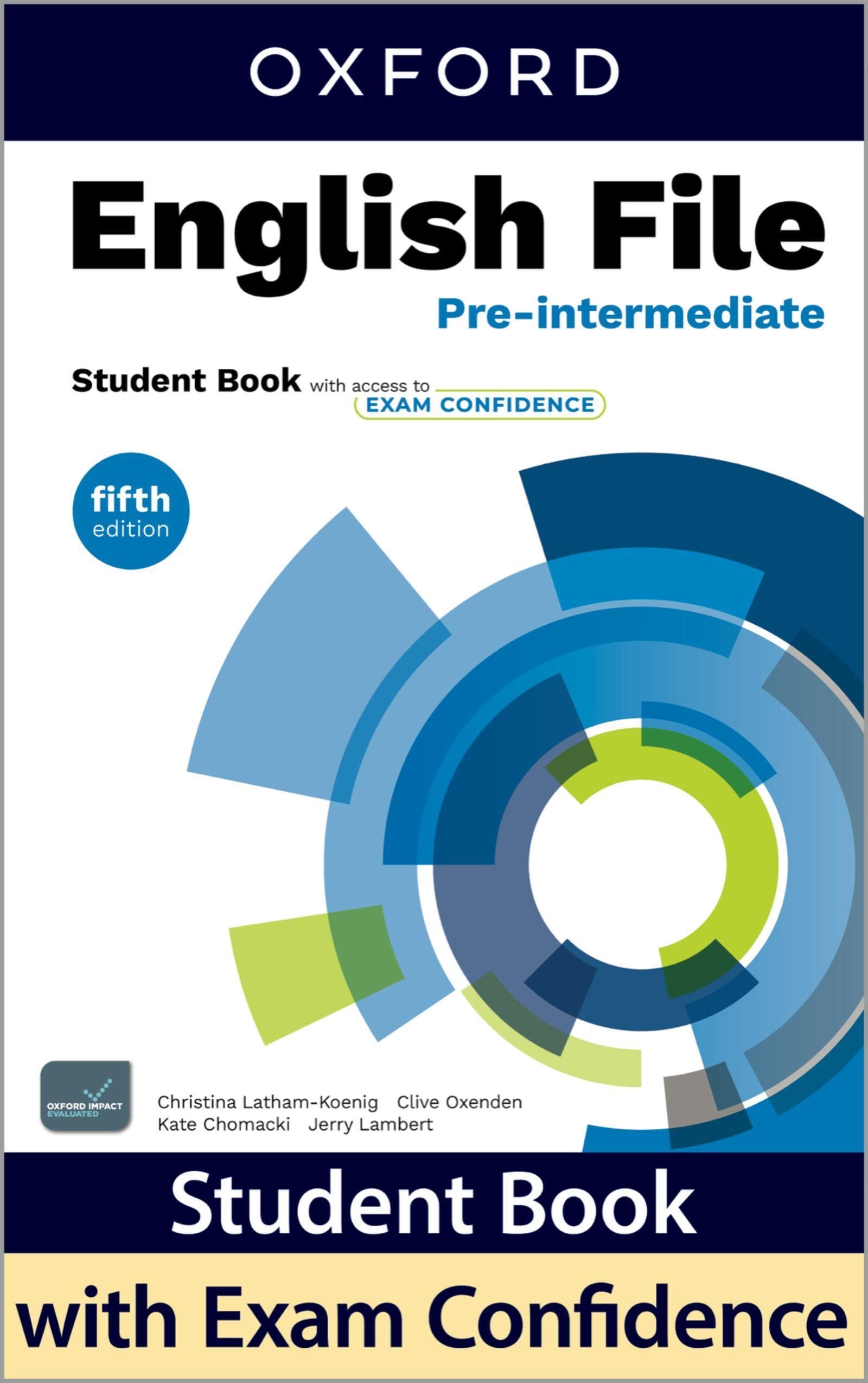 English File: Pre-Intermediate Student Book + Exam confidence: Print Student Book and 2 years' access to Student Resources, and Exam Confidence, available on Oxford English Hub.