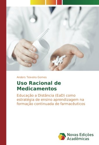 Uso Racional de Medicamentos: Educação a Distância (EaD) como estratégia de ensino aprendizagem na formação continuada de farmacêuticos