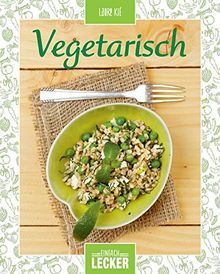 Einfach lecker: Vegetarisch