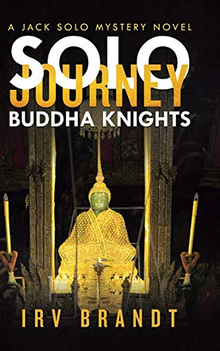 Solo Journey: Buddha Knights a Jack Solo Mystery Novel