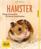 Hamster: Pflege-Einmaleins für kleine Solokünstler (GU Tierratgeber)