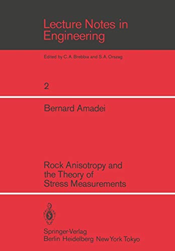 Rock Anisotropy and the Theory of Stress Measurements (Lecture Notes in Engineering (2), Band 2)