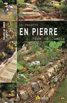 15 projets en pierre pour le jardin