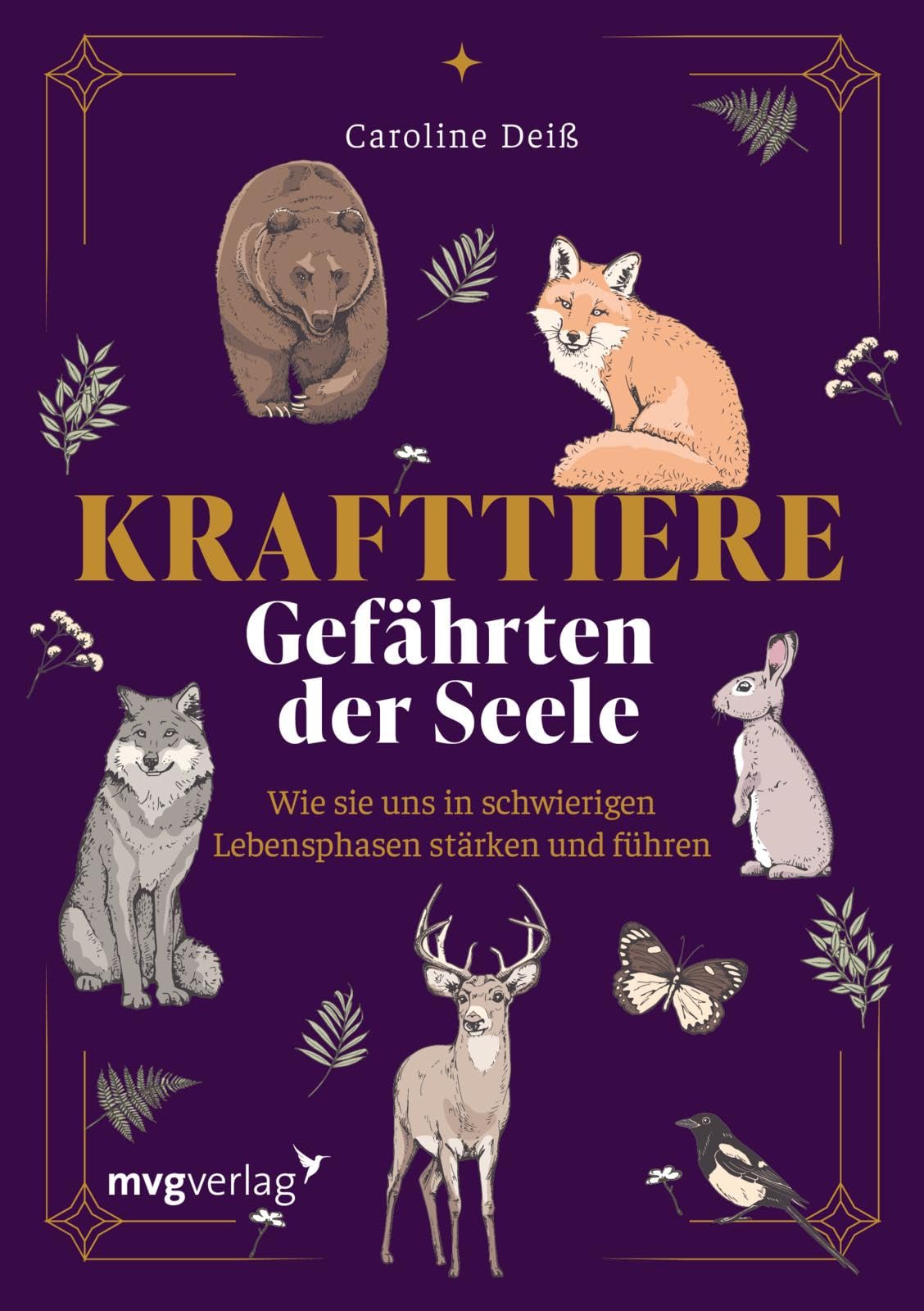 Krafttiere – Gefährten der Seele: Dein spiritueller Begleiter