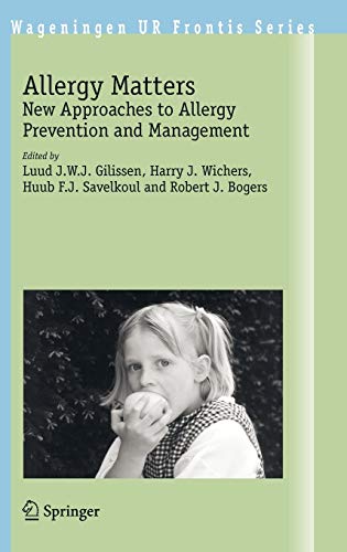 Allergy Matters: New Approaches to Allergy Prevention and Management (Wageningen UR Frontis Series, 10, Band 10)