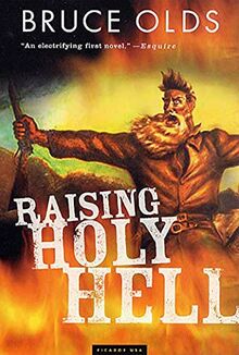 Raising Holy Hell: A Novel