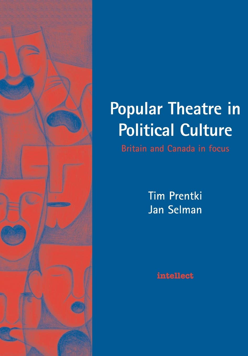 Popular Theatre in Political Culture: Britain and Canada in focus
