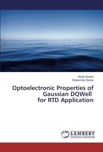 Optoelectronic Properties of Gaussian DQWell for RTD Application