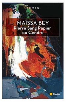 Pierre, sang, papier ou cendre