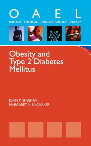 Obesity and Type 2 Diabetes Mellitus (Oxford American Endocrinology Library)