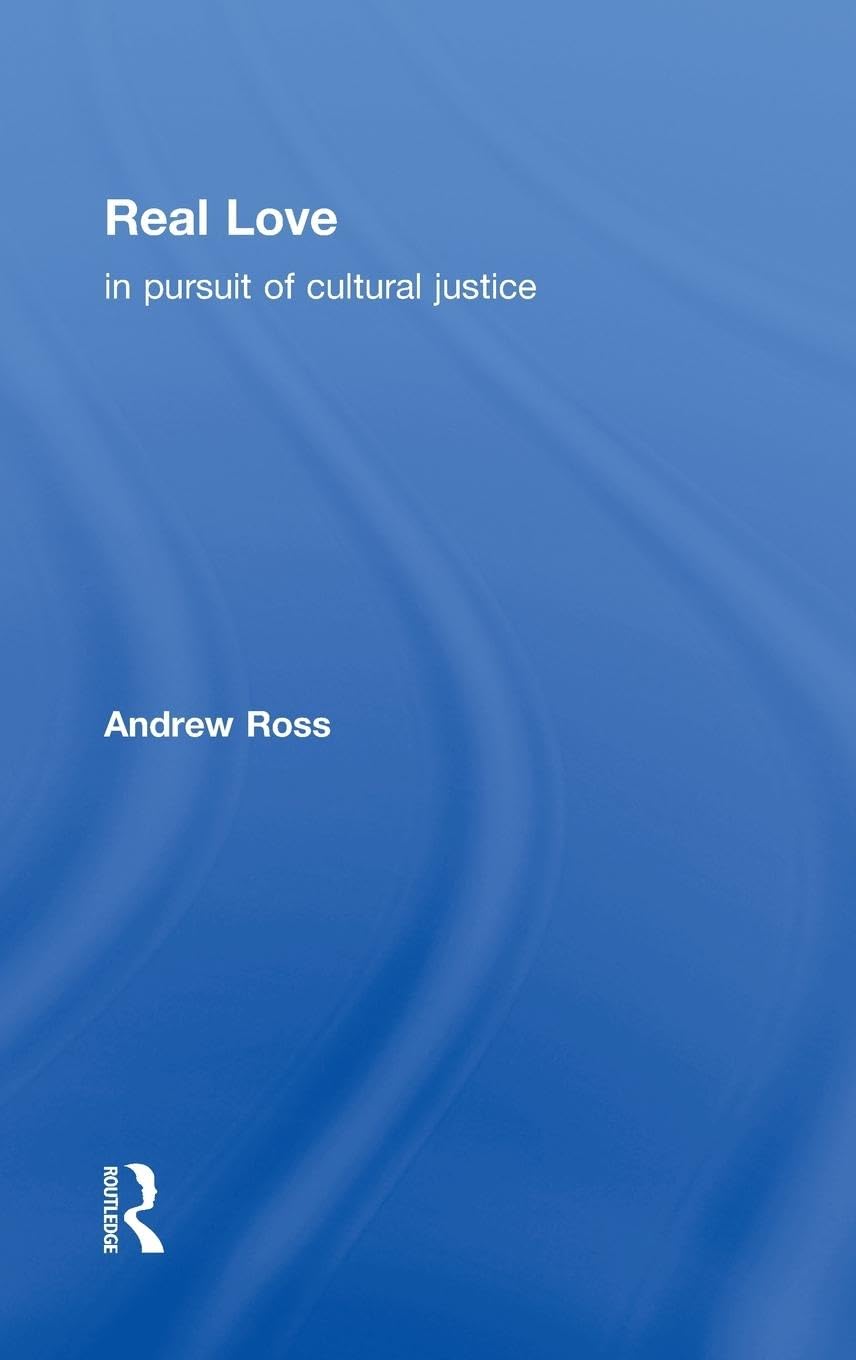 Real Love: In Pursuit of Cultural Justice