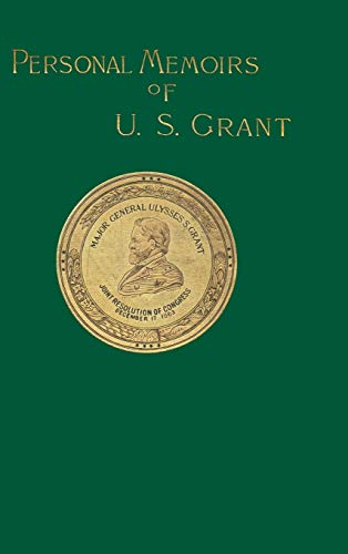 Grant, Ulysses S. Personal Memoirs Of U. S. Grant Volume 1/2, Volume One