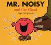 Mr. Noisy and the Giant (Mr Men Library)