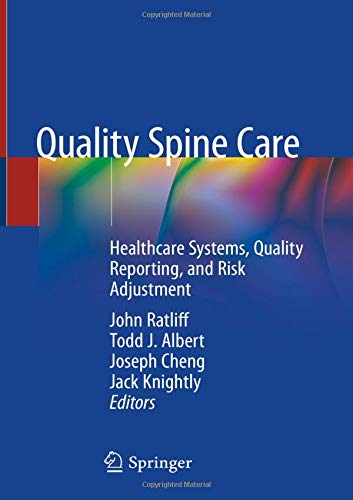 Quality Spine Care: Healthcare Systems, Quality Reporting, and Risk Adjustment