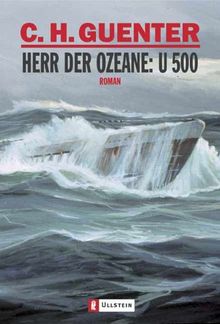 Herr der Ozeane: U-500: Roman