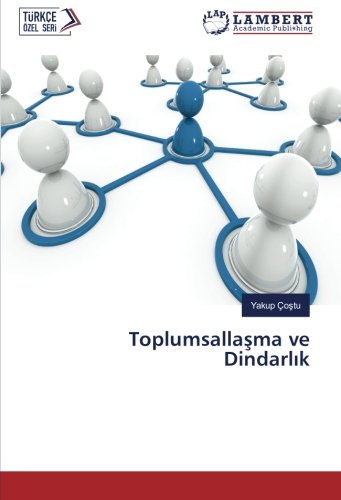 Toplumsallaşma ve Dindarlık