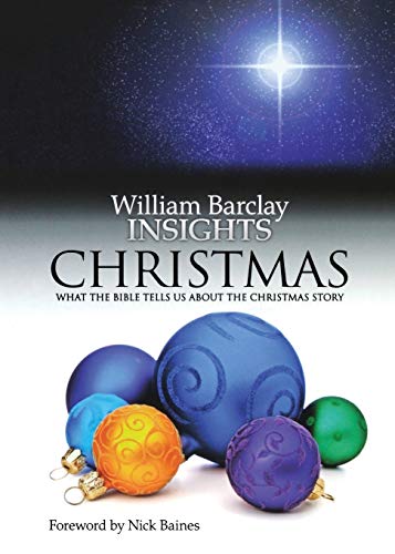 Insights: Christmas: What the Bible Tells Us about the Christmas Story