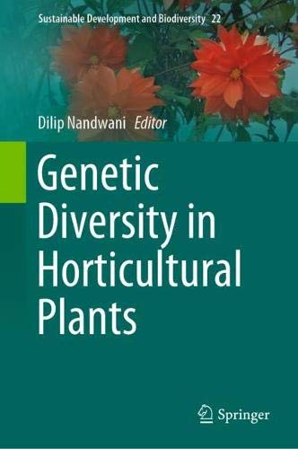 Genetic Diversity in Horticultural Plants (Sustainable Development and Biodiversity (22), Band 22)