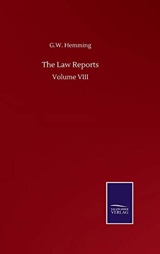 The Law Reports: Volume VIII