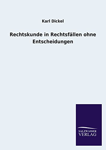 Rechtskunde in Rechtsfällen ohne Entscheidungen