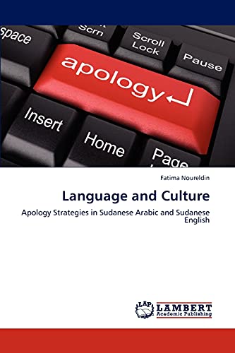 Language and Culture: Apology Strategies in Sudanese Arabic and Sudanese English