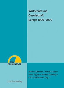 Wirtschaft und Gesellschaft: Europa 1000-2000 (VGS-Studientexte)