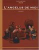 L'angélus de Midi T01