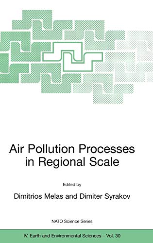 Air Pollution Processes in Regional Scale (Nato Science Series: IV:, 30, Band 30)